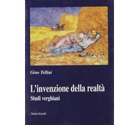 L'invenzione della realtà. Studi verghiani - Tellini Gino