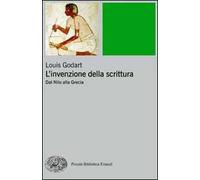 L' invenzione della scrittura. Dal Nilo alla Grecia