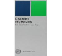 L'invenzione della tradizione - Hobsbawm E. J. (cur.); Ranger T. (cur.)
