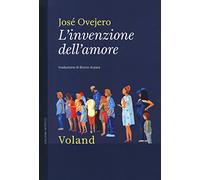 L' invenzione dell'amore
