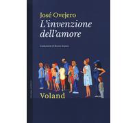 L' invenzione dell'amore