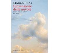 L'invenzione delle nuvole. Lettera d'amore sull'arte e la poesia