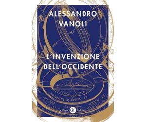 L'invenzione dell'Occidente [Paperback] [Apr 16, 2024] Vanoli, Alessandro