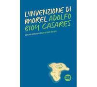 Libri Bioy Casares Adolfo - L' Invenzione Di Morel