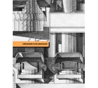 L' invenzione di un linguaggio. Franco Purini e il tema dell'origine 1964-1976. Ediz. illustrata