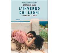 L' inverno dei Leoni. La saga dei Florio. Ediz. speciale