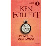 L'inverno del mondo. The century trilogy. Vol. 2 - Follett Ken