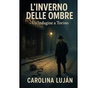 L'inverno delle ombre: Un’indagine a Torino