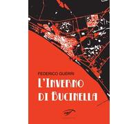 L' inverno di Bucinella. Bucinella, 25.000 abitanti (circa). Vol. 1