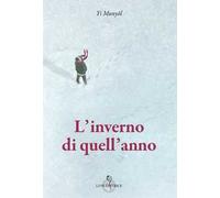 L'inverno di quell'anno