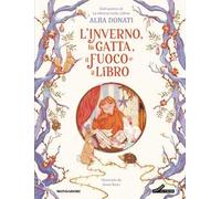 L'inverno, la gatta, il fuoco e il libro. Ediz. a colori