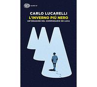 L'inverno più nero. Un'indagine del commissario De Luca