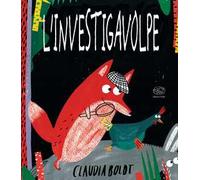 L'investigavolpe. Il mistero della gallina scomparsa