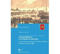 L'investimento e la presa di Ancona
