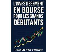 L'investissement en bourse pour les grands débutants