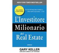 L'INVESTITORE MILIONARIO DEL REAL ESTATE - KELLER GARY, JENKS DAVE - GRIBAUDI