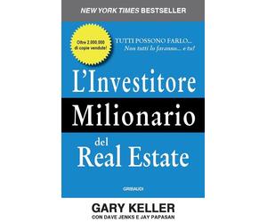 L'INVESTITORE MILIONARIO DEL REAL ESTATE - KELLER GARY, JENKS DAVE - GRIBAUDI