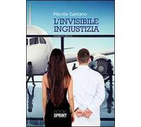 L' invisibile ingiustizia