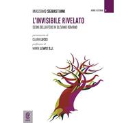 L'invisibile rivelato. Segni della fede in Olevano Romano