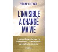L'invisible a changé ma vie