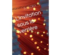 L'invitation sous la verrière