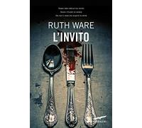 Libri Ruth Ware - L'Invito