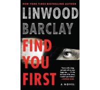 Linwood Barclay Find You First (Copertina rigida)