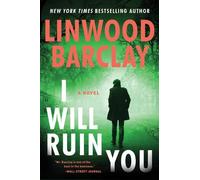 Linwood Barclay I Will Ruin You (Copertina rigida)