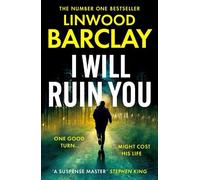 Linwood Barclay I Will Ruin You (Copertina rigida)