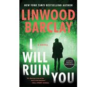 Linwood Barclay I Will Ruin You (Tascabile)