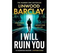 Linwood Barclay I Will Ruin You (Tascabile)
