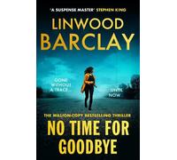Linwood Barclay No Time For Goodbye (Tascabile)