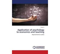Linyue Li Application of psychology to economics and teaching (Tascabile)