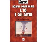 L'io e gli altri. Psicopatologia dei processi interattivi