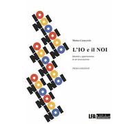 L'io e il noi. Identità e appartenenza in un'associazione
