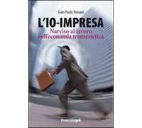 L'io-impresa. Narciso al lavoro nell'economia transestetica