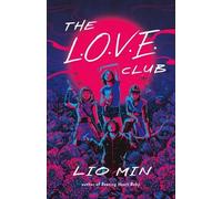 Lio Min The L.O.V.E. Club (Copertina rigida)