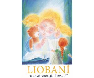Liobanì. Ti do dei consigli - li accetti? - [Edizioni Gabriele - La Parola]