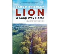 Lion: A Long Way Home - Young Readers' Edition