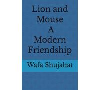 Lion and Mouse A Modern Friendship