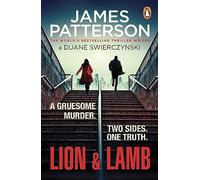 Lion & lamb: a gruesome murder. two sides. one truth. - Patterson James