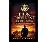 Lion President: The Rise of Averika