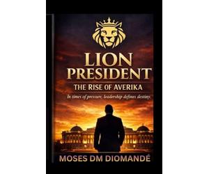 Lion President: The Rise of Averika