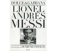 Lionel Andrés Messi. Ediz. illustrata