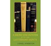Lionel Atherton Short Encounter with the Latter-Day Saints (Tascabile)