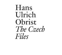 Lionel Bovier Hans Ulrich Obrist: The Czech Files (Tascabile)