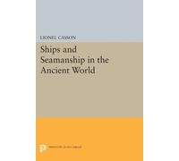Lionel Casson Ships and Seamanship in the Ancient World (Tascabile)