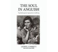 Lionel Corbett The Soul in Anguish (Copertina rigida)