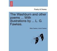 Lionel Fawkes M The Washburn and Other Poems ... with Illustrations (Tascabile)