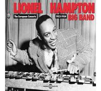 LIONEL HAMPTON BIG B - EUROPEAN CONCERTS 1953 - 1954 - CD - F72z